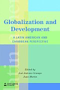 Globalization and Development: A Latin American and Caribbean Perspective
