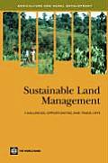 Sustainable Land Management: Challenges, Opportunities, and Trade-offs