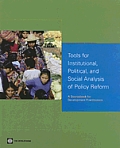 Tools for Institutional Political & Social Analysis of Policy Reform A Sourcebook for Development Practitioners With CDROM