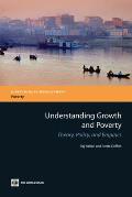 Understanding Growth and Poverty: Theory, Policy, and Empirics