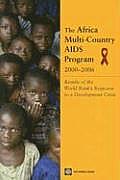 The Africa Multi-Country AIDS Program 2000-2006: Results of the World Bank's Response to a Development Crisis