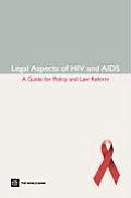 Legal Aspects of HIV/AIDS: A Guide for Policy and Law Reform
