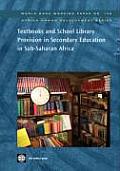 Textbooks and School Library Provision in Secondary Education in Sub-Saharan Africa: Volume 126