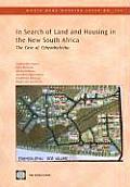 In Search of Land and Housing in the New South Africa: The Case of Ethembalethu Volume 130