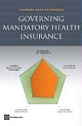 Governing Mandatory Health Insurance Learning from Experience