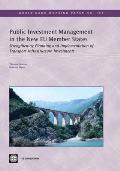 Public Investment Management in the New Eu Member States: Strengthening Planning and Implementation of Transport Infrastructure Investments