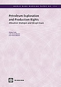 Petroleum Exploration and Production Rights: Allocation Strategies and Design Issues Volume 179