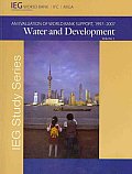Water and Development: An Evaluation of World Bank Support, 1997-2007