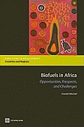 Biofuels in Africa: Opportunities, Prospects, and Challenges
