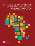 The Fiscal Dimension of HIV/AIDS in Botswana, South Africa, Swaziland, and Uganda