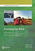 Greening the Wind: Environmental and Social Considerations for Wind Power Development