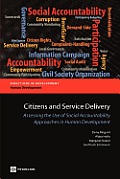 Citizens and Service Delivery: Assessing the Use of Social Accountability Approaches in Human Development Sectors