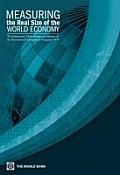 Measuring the Real Size of the World Economy: The Framework, Methodology, and Results of the International Comparison Program (Icp)