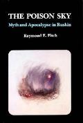 Poison Sky Myth & Apocalypse in Ruskin