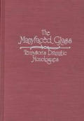 Manyfaced Glass: Tennyson'S Dramatic Monologues