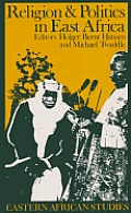 Religion and Politics in East Africa: The Period since Independence