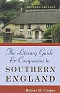The Literary Guide and Companion to Southern England: Revised Edition