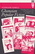 Ghanaian Popular Fiction Thrilling Discoveries of Conjugal Life