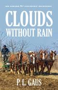 Clouds Without Rain An Ohio Amish Mystery