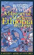 A History of Modern Ethiopia, 1855-1991: Second Edition
