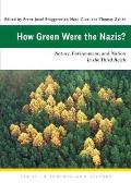 How Green Were the Nazis Nature Environment & Nation in the Third Reich