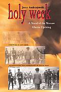 Holy Week A Novel of the Warsaw Ghetto Uprising