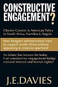 Constructive Engagement?: Chester Crocker & American Policy in South Africa, Namibia & Angola, 1981-8