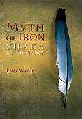 Myth of Iron: Shaka in History