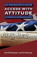 Access with Attitude: An Advocate's Guide to Freedom of Information in Ohio