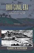 Ohio Canal Era: A Case Study of Government and the Economy, 1820-1861