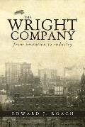 The Wright Company: From Invention to Industry