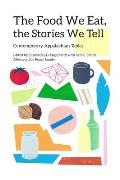 Food We Eat the Stories We Tell Contemporary Appalachian Tables