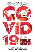 Covid-19 and Public Health: Global Responses to the Pandemic