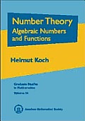 Number Theory Algebraic Numbers & Functions