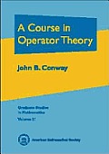 Course in Operator Theory