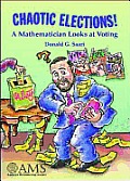 Chaotic Elections A Mathematician Looks