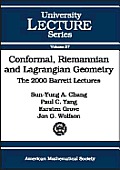 Conformal, Riemannian and Lagrangian Geometry: The 2000 Barrett lectures