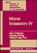Mirror Symmetry IV Proceedings of the Conference on Strings Duality & Geometry Montreal 2000