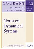 Courant Lecture Notes in Mathematics #12: Notes on Dynamical Systems