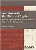Introduction To The History Of Algebra Solving