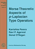 Morse theoretic aspects of p-Laplacian type operators
