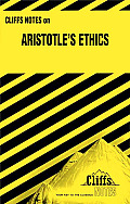 Cliffs Notes Aristotles Ethics