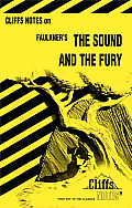 Cliffsnotes on Faulkner's the Sound and the Fury