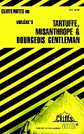 Tartuffe the Misanthrope and the Bourgeois Gentleman, Notes - Study Notes
