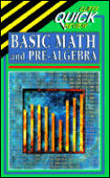 Basic Math & Pre Algebra Cliffs Quick Review