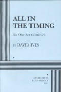 All In The Timing Six One Act Comedies