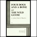 Four Dogs & A Bone The Wild Goose