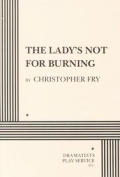 Ladys Not For Burning