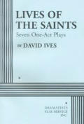 Lives Of The Saints Seven One Act Plays