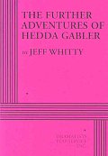 Further Adventures of Hedda Gabler